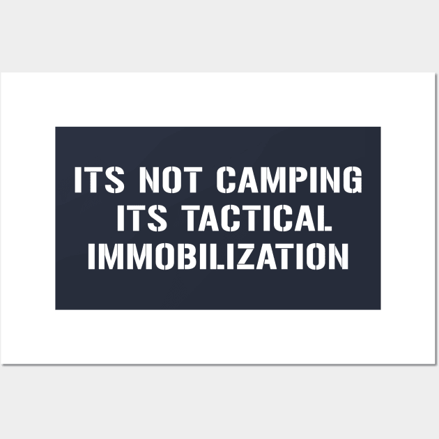 Its Not Camping Wall Art by Designsbytopher